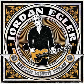 Jordan Egler Album Restless Midwest Outlaw